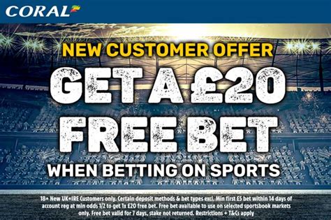 how to claim coral free bet|Bet & Get a £5 Free Bet .